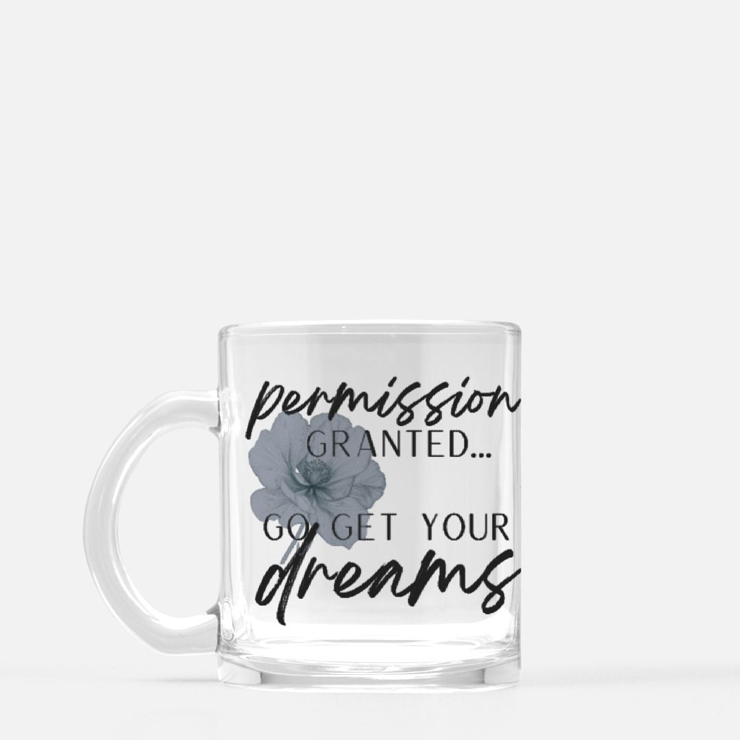 "Permitted Dreams" Glass Mug