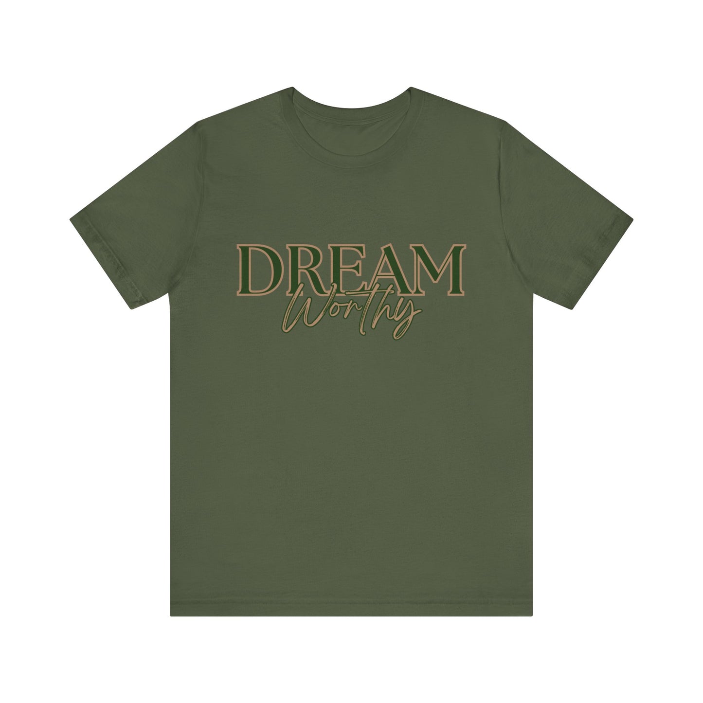 "Dream Worthy" Tee