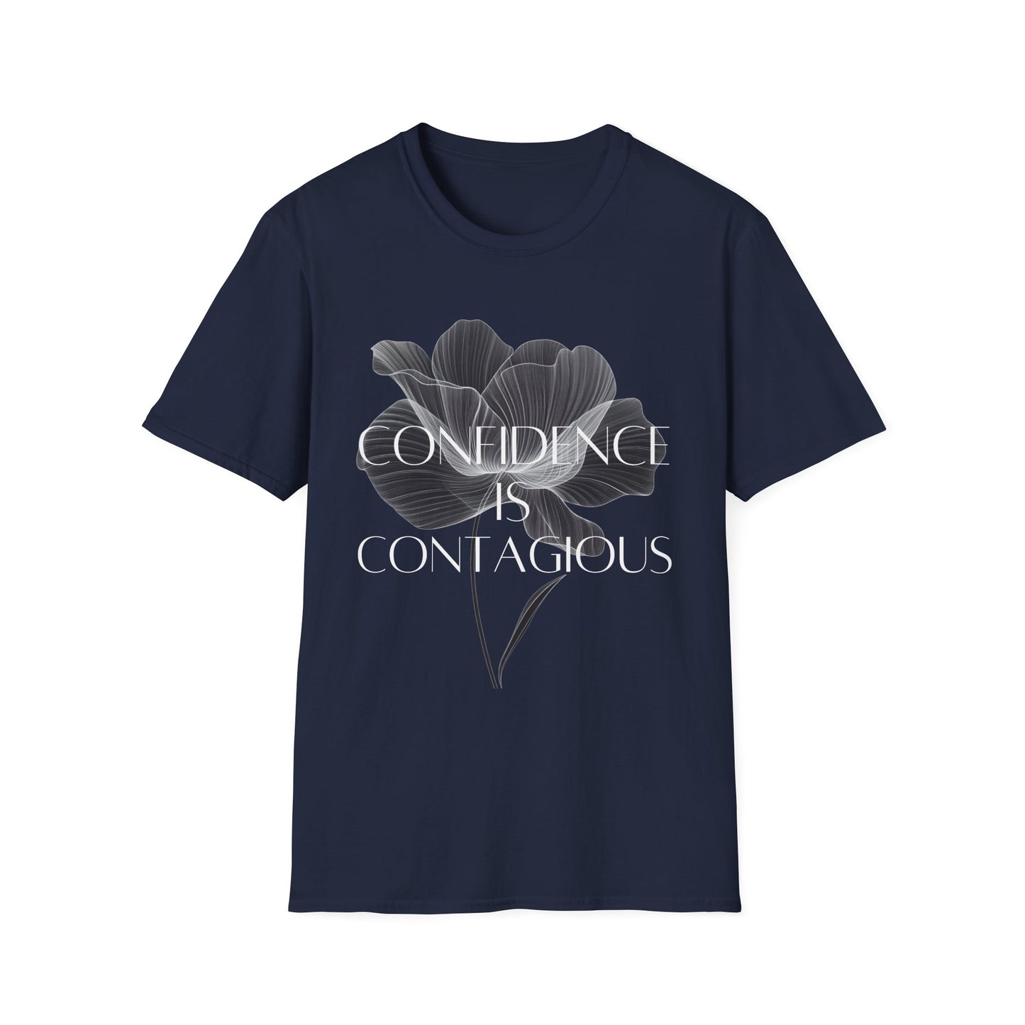 "Confidence is Contagious" T-Shirt