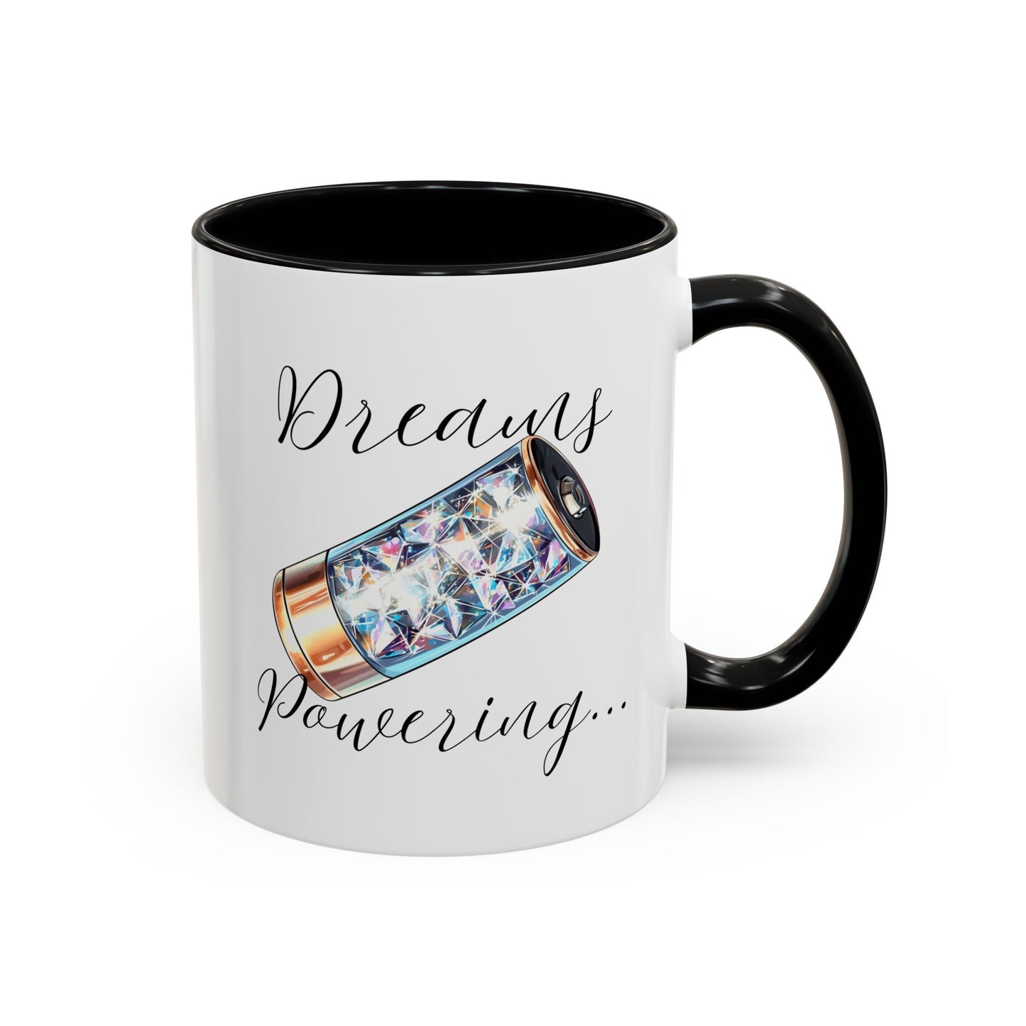 "Dreams Powering" Coffee Mug
