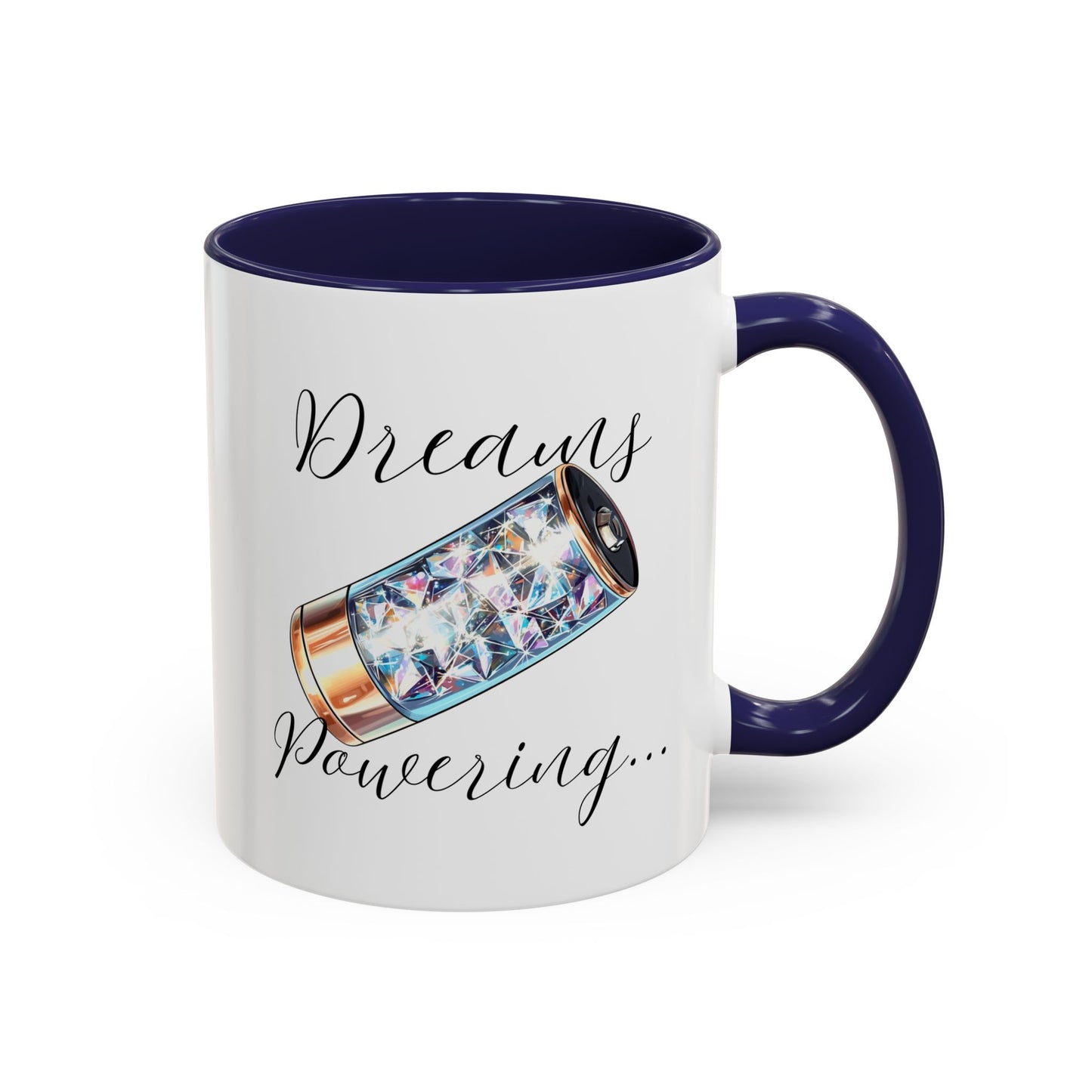 "Dreams Powering" Coffee Mug