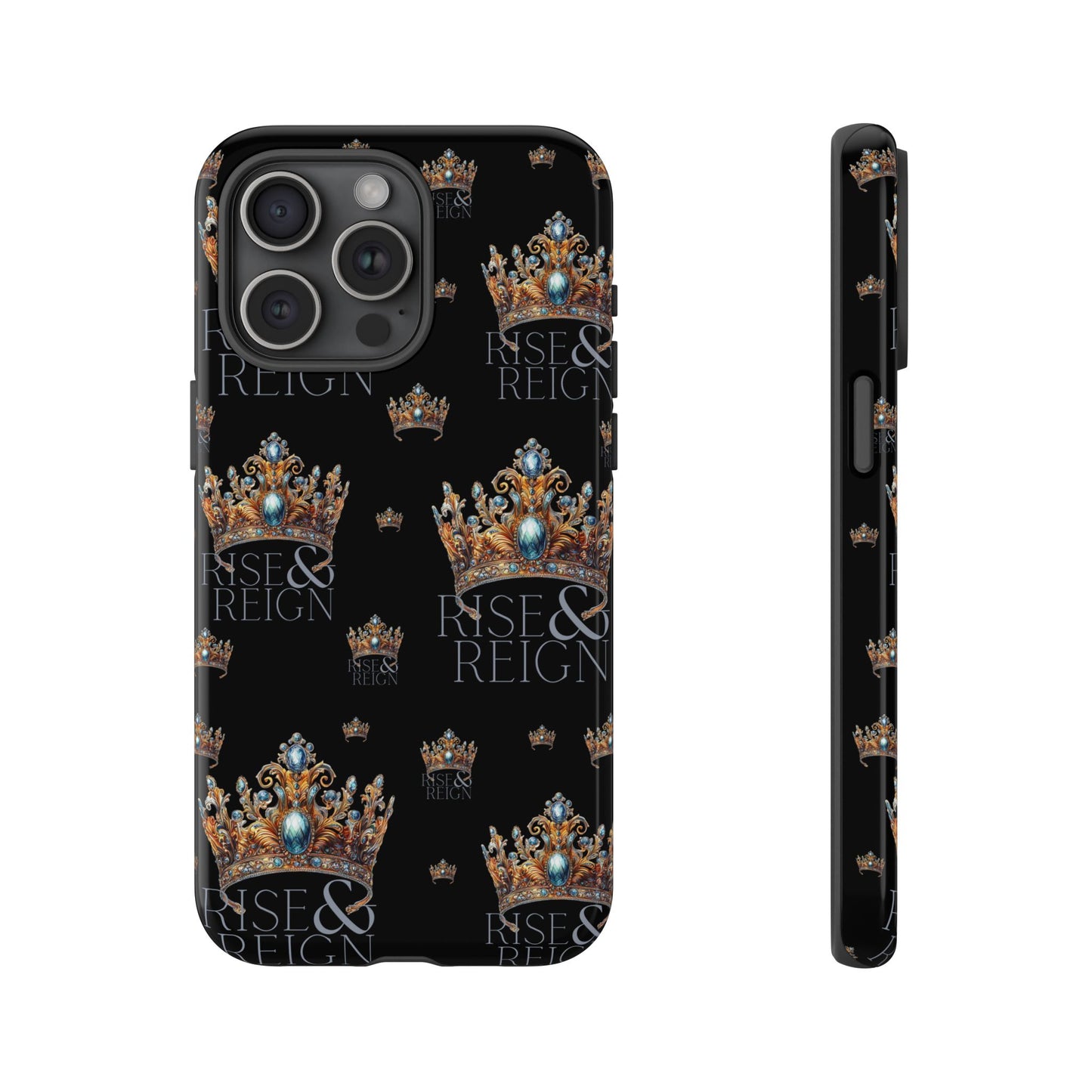 "Rise And Reign" Phone Case