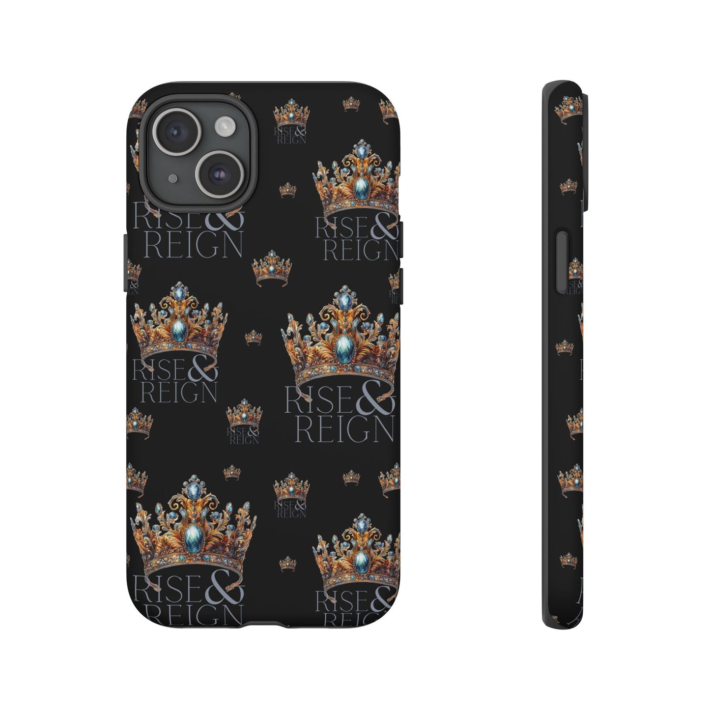 "Rise And Reign" Phone Case