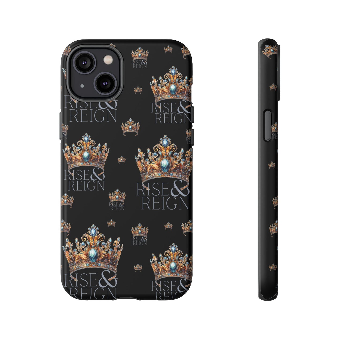 "Rise And Reign" Phone Case