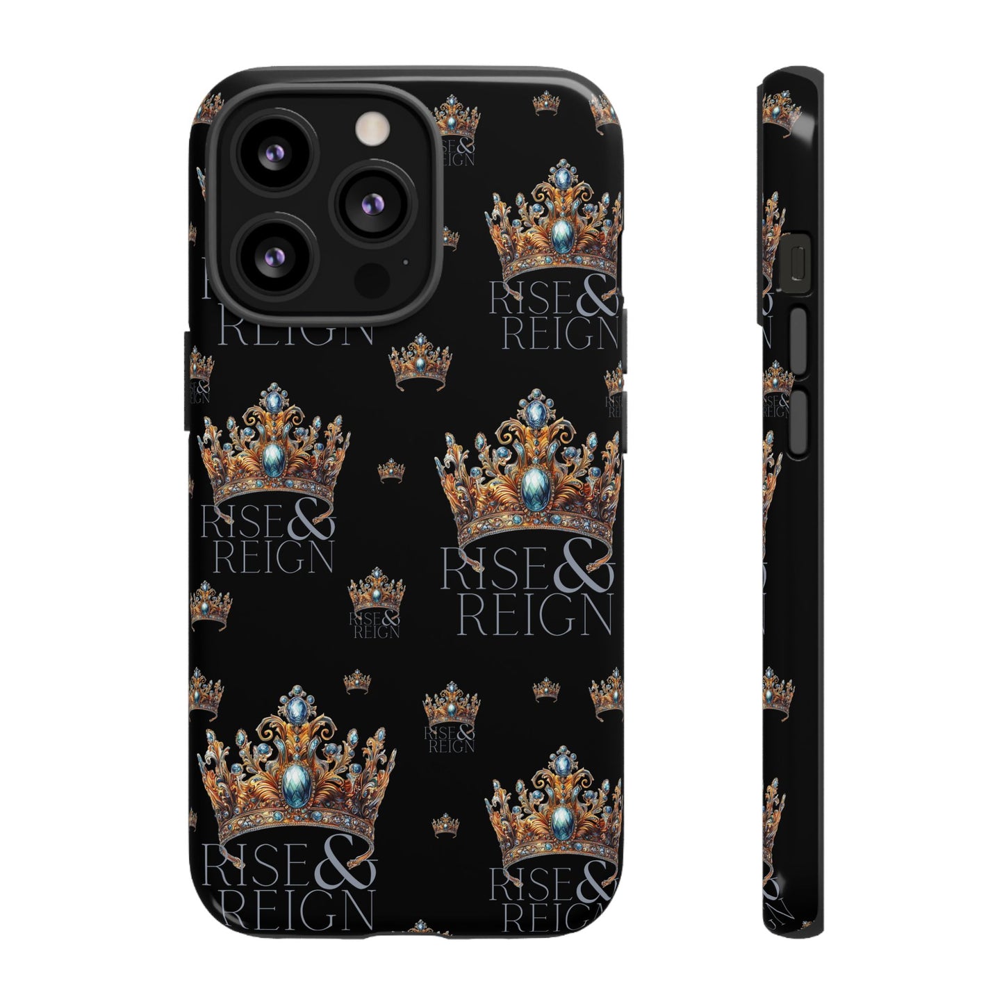 "Rise And Reign" Phone Case