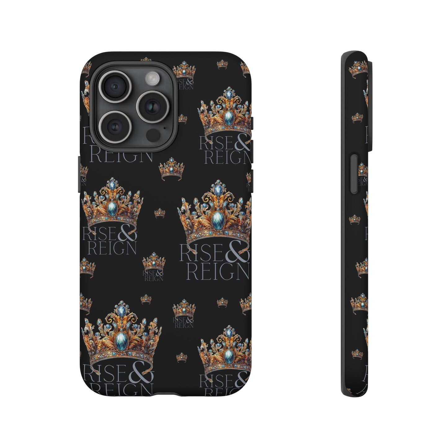 "Rise And Reign" Phone Case