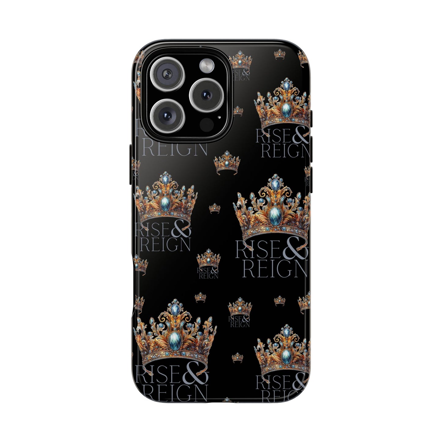 "Rise And Reign" Phone Case