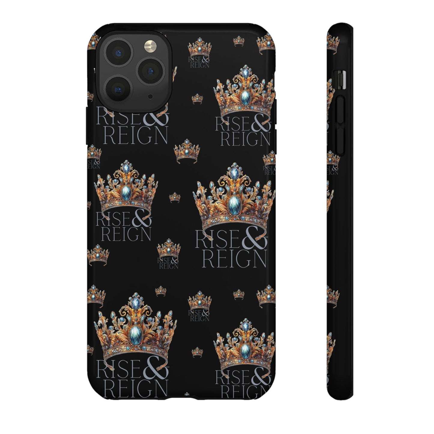 "Rise And Reign" Phone Case