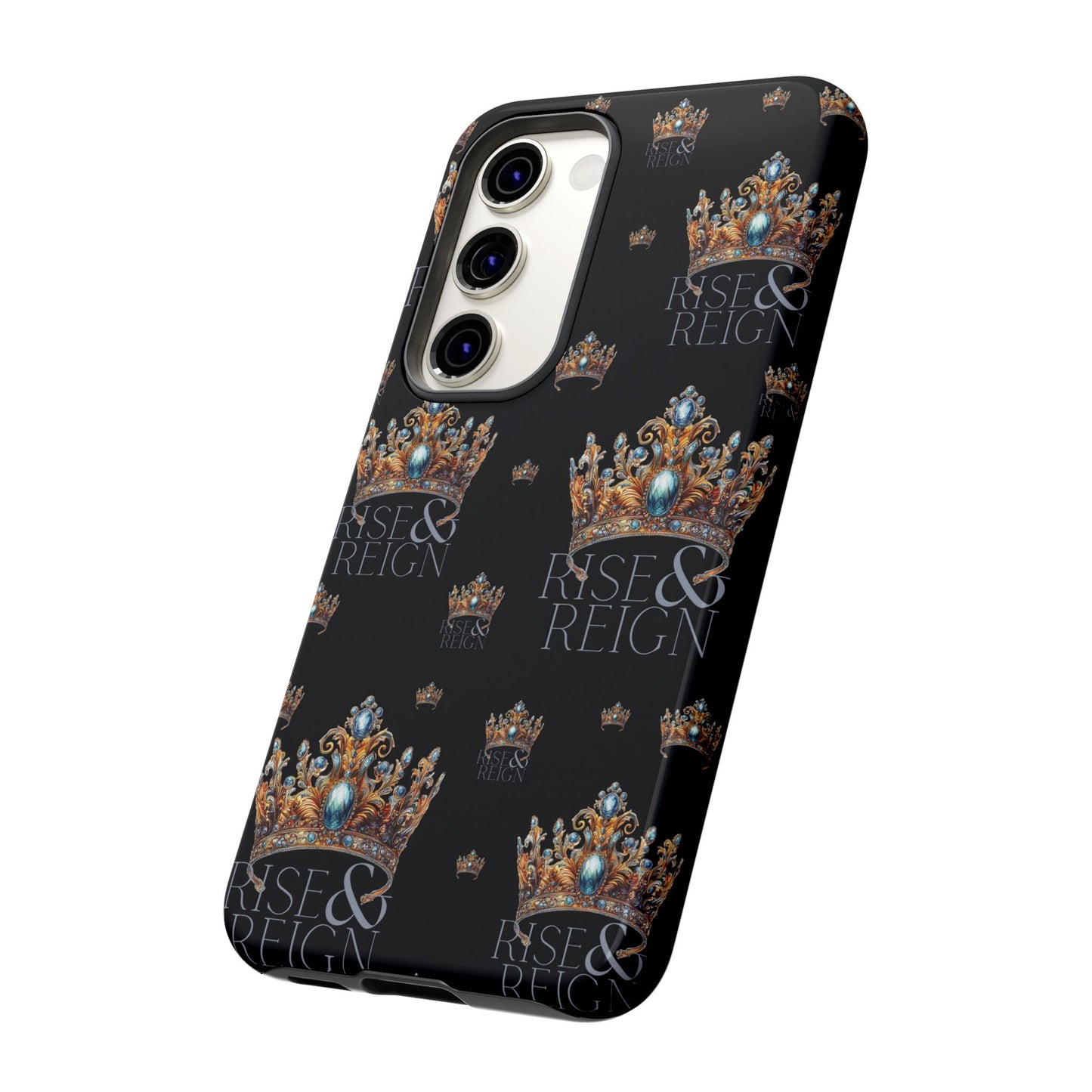"Rise And Reign" Phone Case