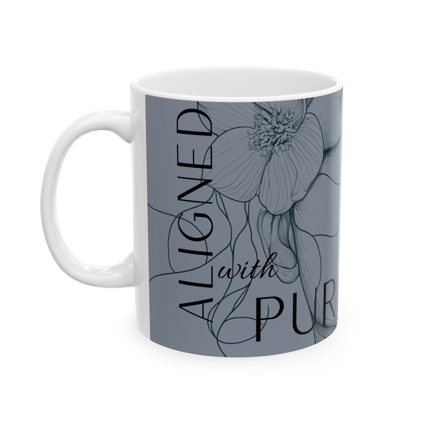 "Aligned With Purpose" Mug