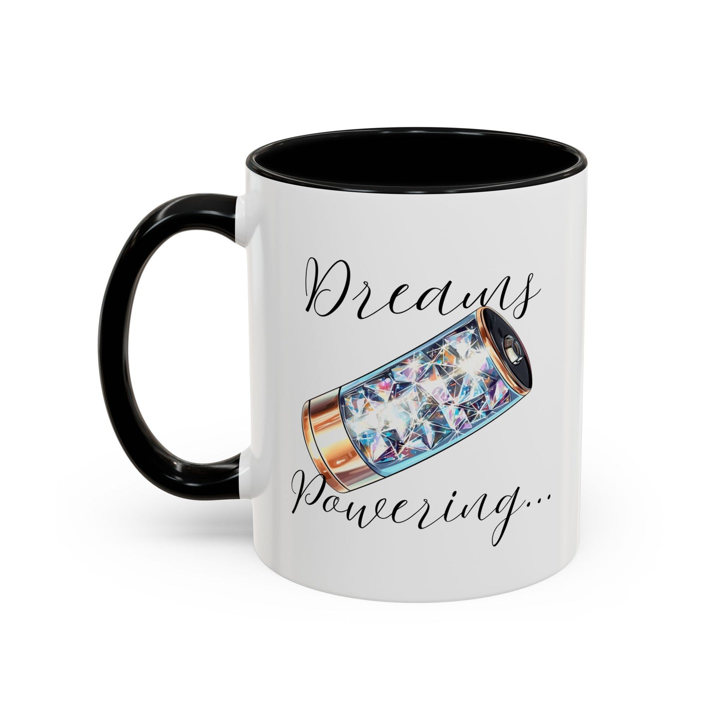 "Dreams Powering" Coffee Mug
