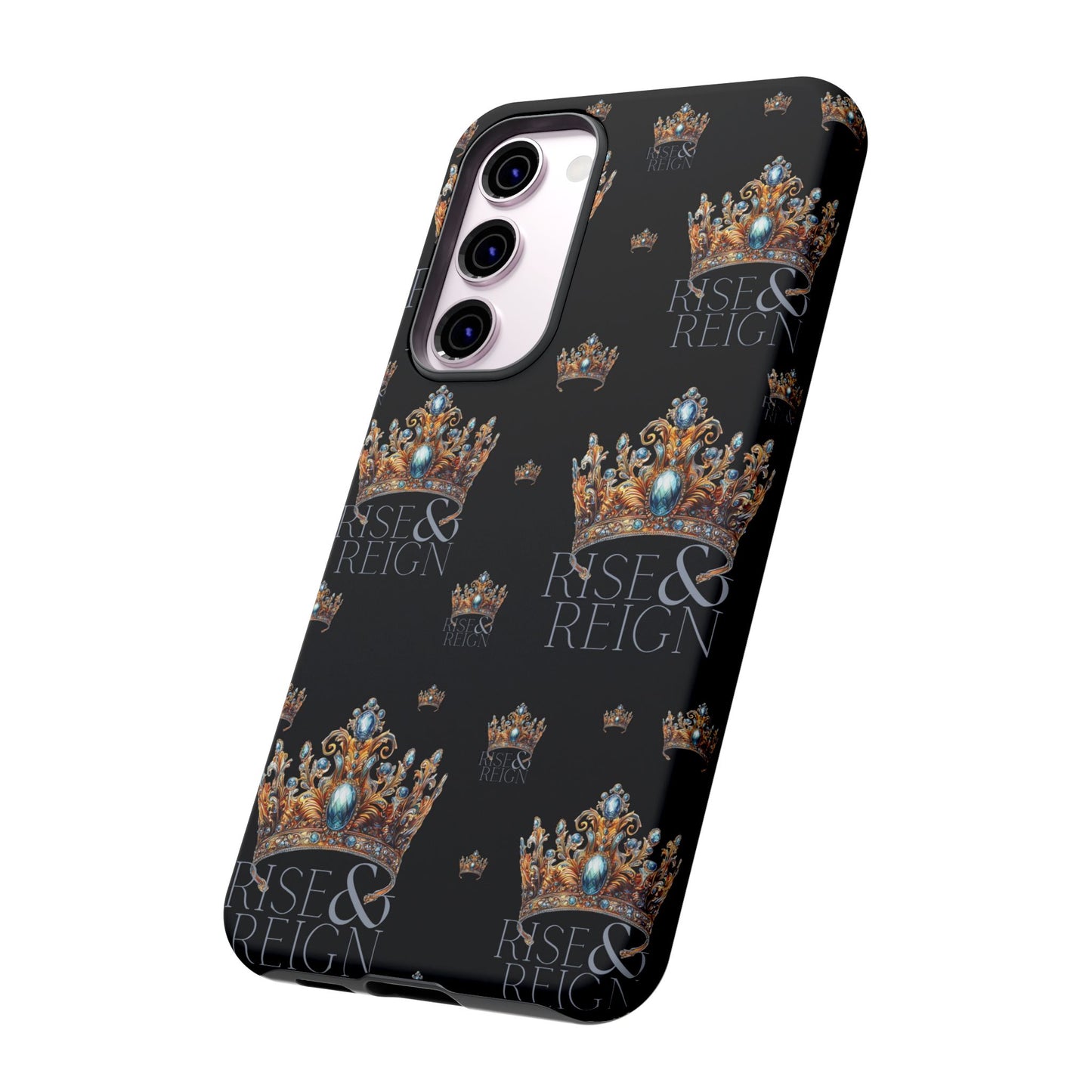 "Rise And Reign" Phone Case