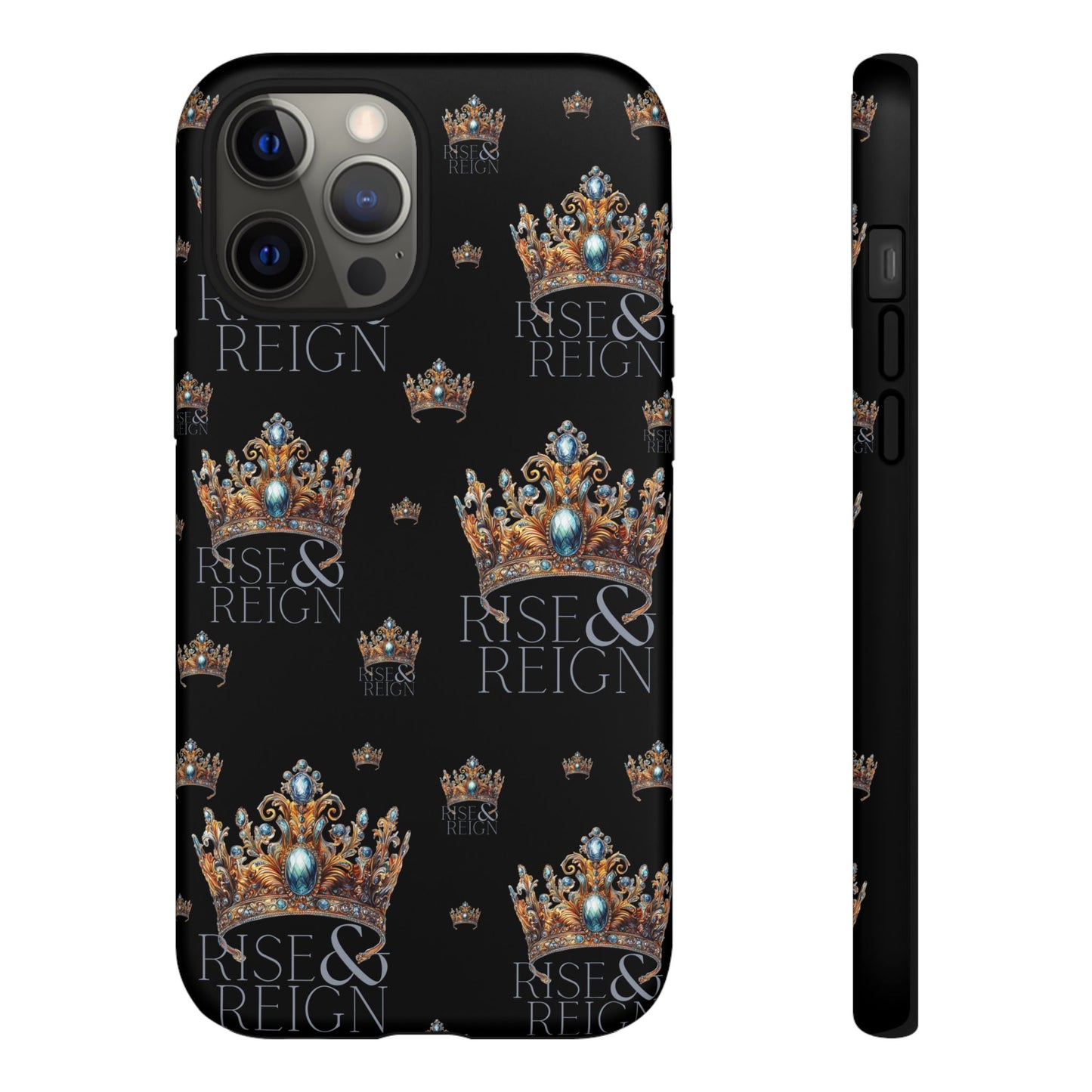 "Rise And Reign" Phone Case