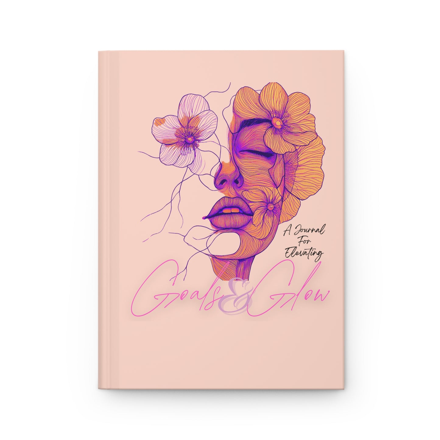 "Goals and Glow" Hardcover Journal 5.75"x8"