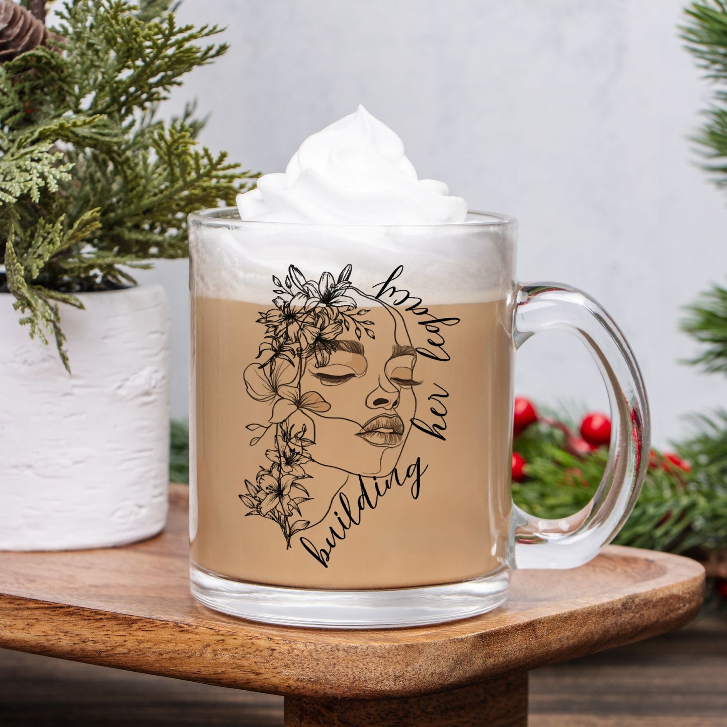 "Building Her Legacy" Glass Mug