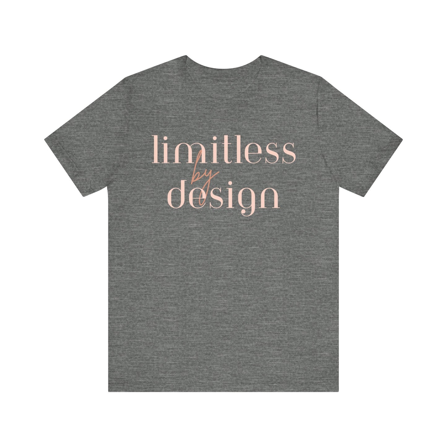 "Limitless By Design" T-Shirt