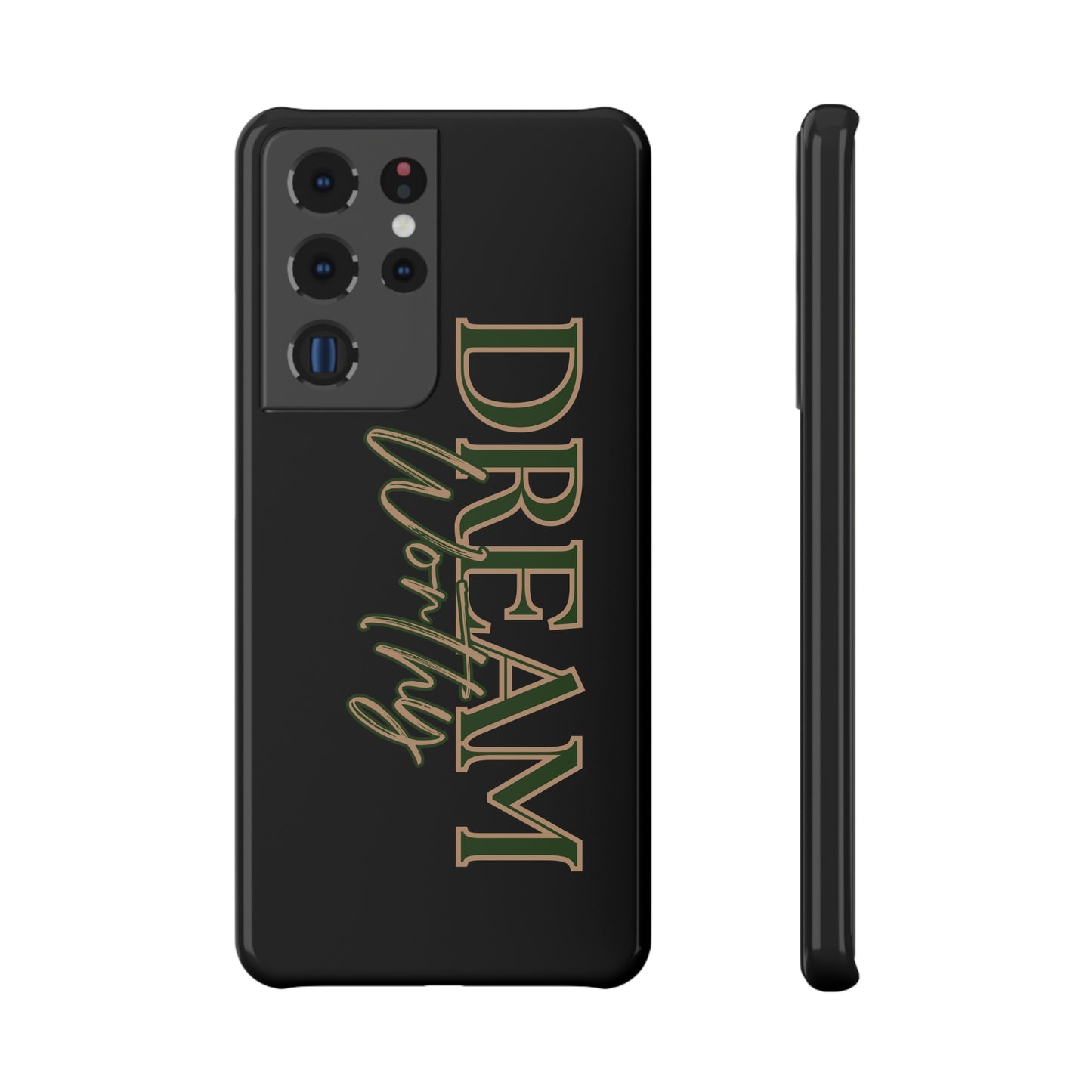 "Dream Worthy" Phone Case