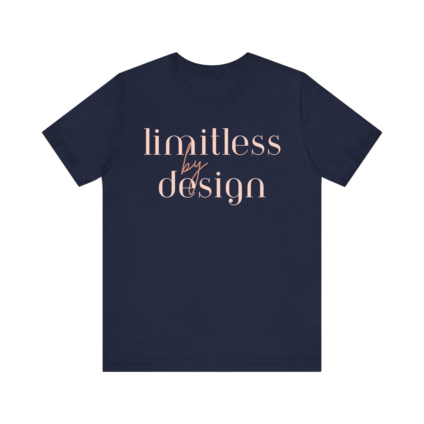"Limitless By Design" T-Shirt
