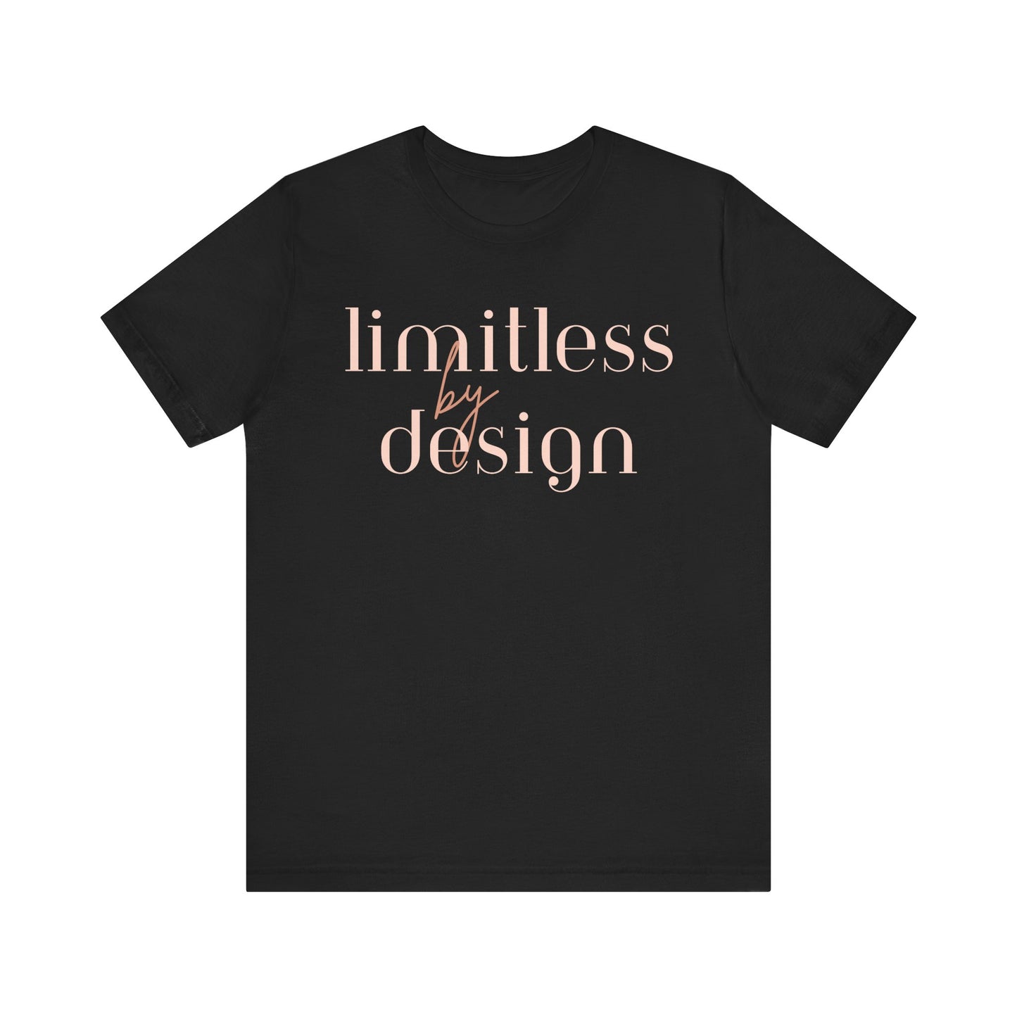 "Limitless By Design" T-Shirt