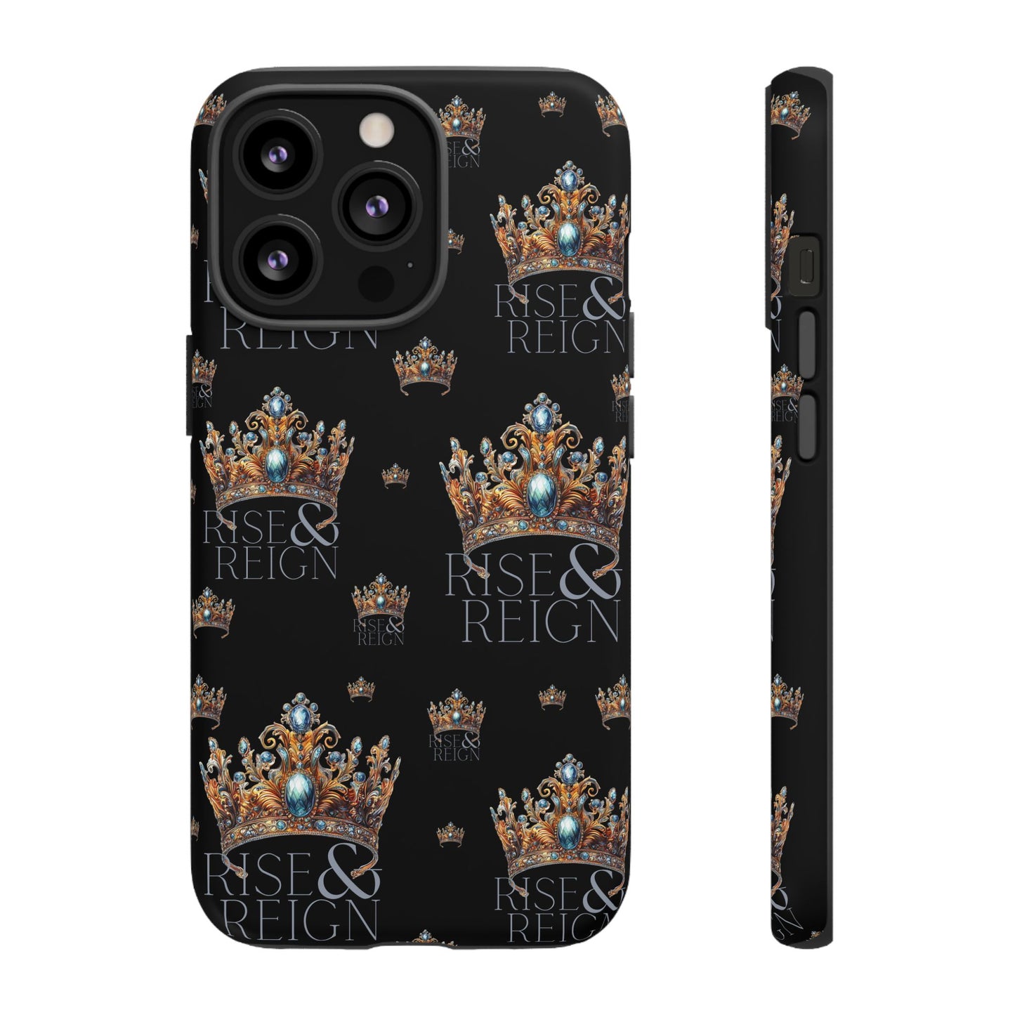 "Rise And Reign" Phone Case