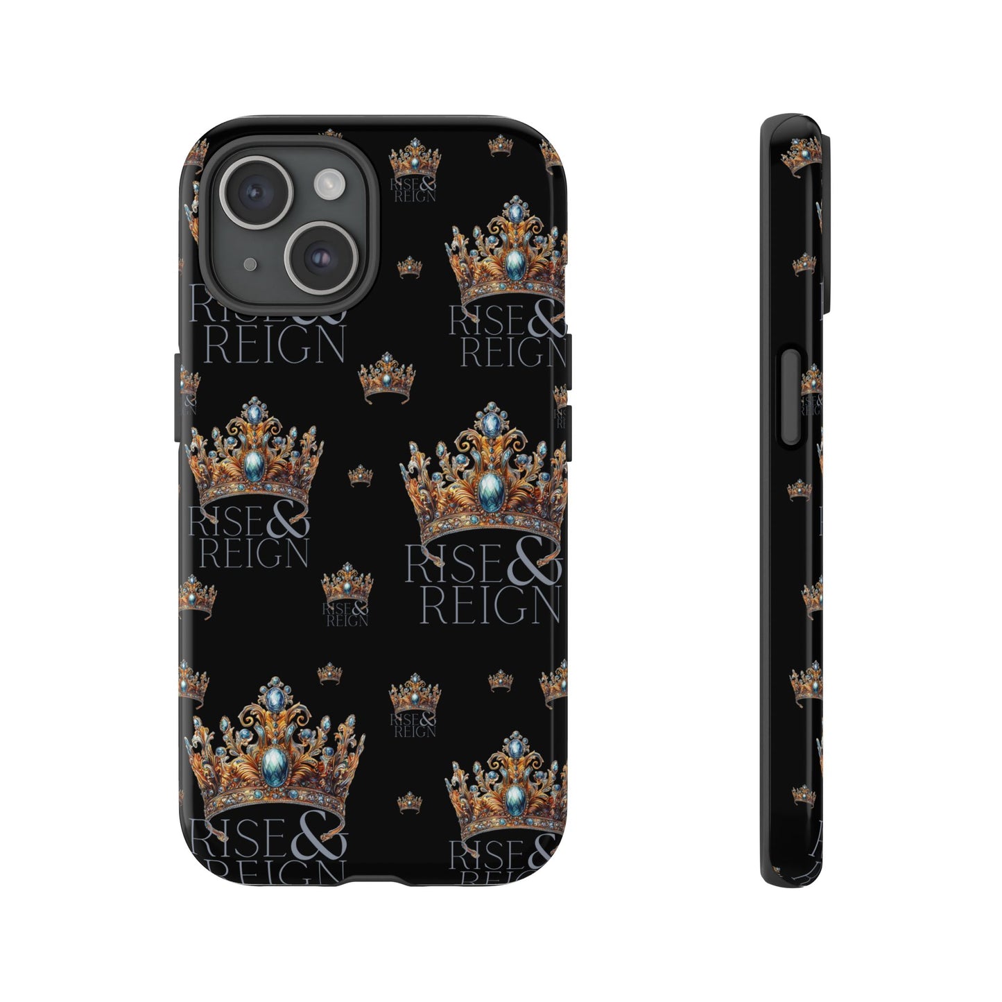 "Rise And Reign" Phone Case