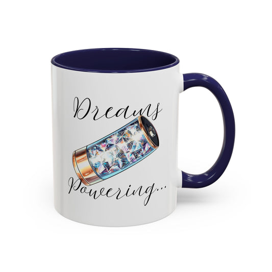 "Dreams Powering" Coffee Mug