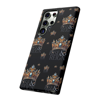 "Rise And Reign" Phone Case