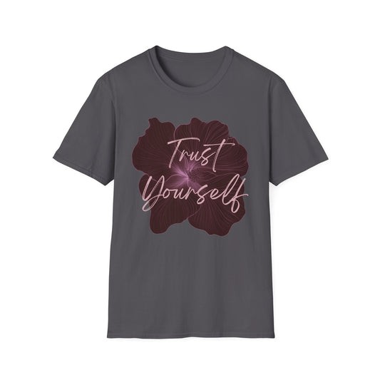 "Trust Yourself" T-Shirt