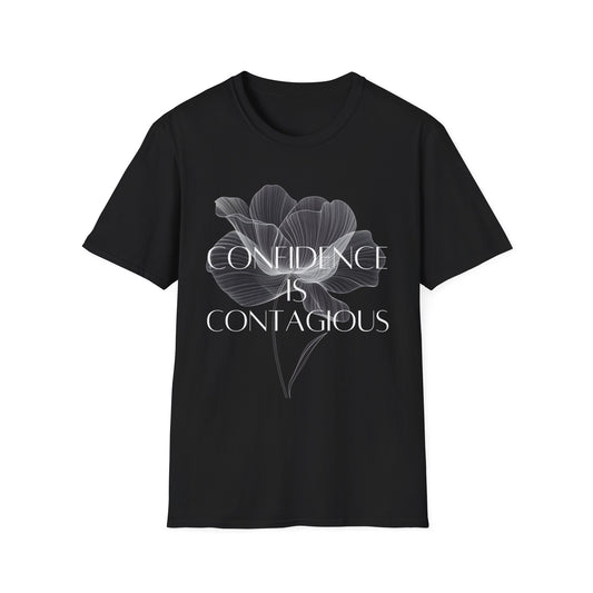 "Confidence is Contagious" T-Shirt