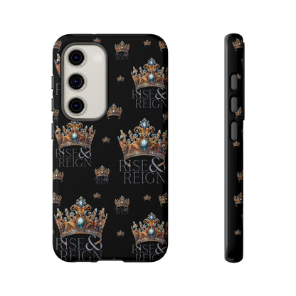 "Rise And Reign" Phone Case