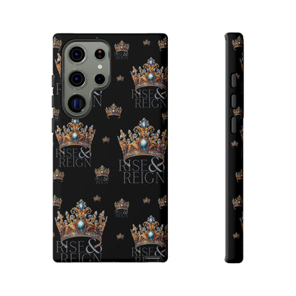 "Rise And Reign" Phone Case