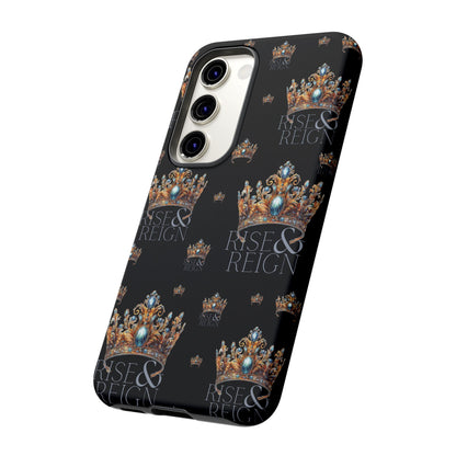 "Rise And Reign" Phone Case
