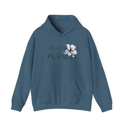 "Relentless Pursuit" Hooded Sweatshirt